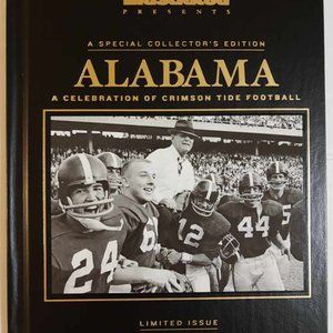 Alabama: A Celebration of Crimson Tide Football